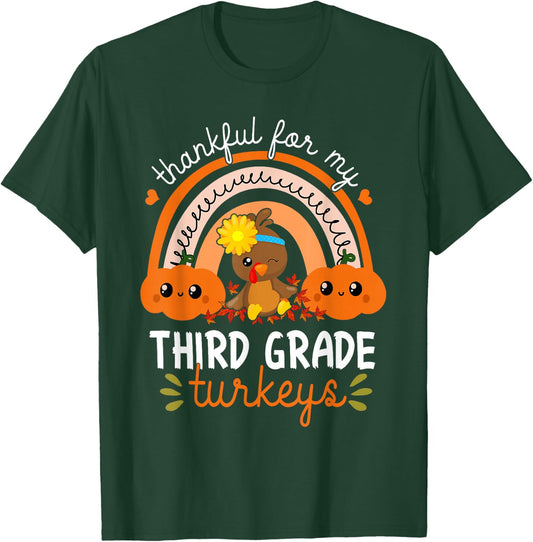 Teacher Thanksgiving Thankful For My Third Grade Turkeys T-Shirt - T-Shirt | Forest