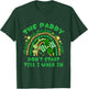 The Paddy Don't Start Til I Walk In St Patricks Day Party T-Shirt - T-Shirt | Forest