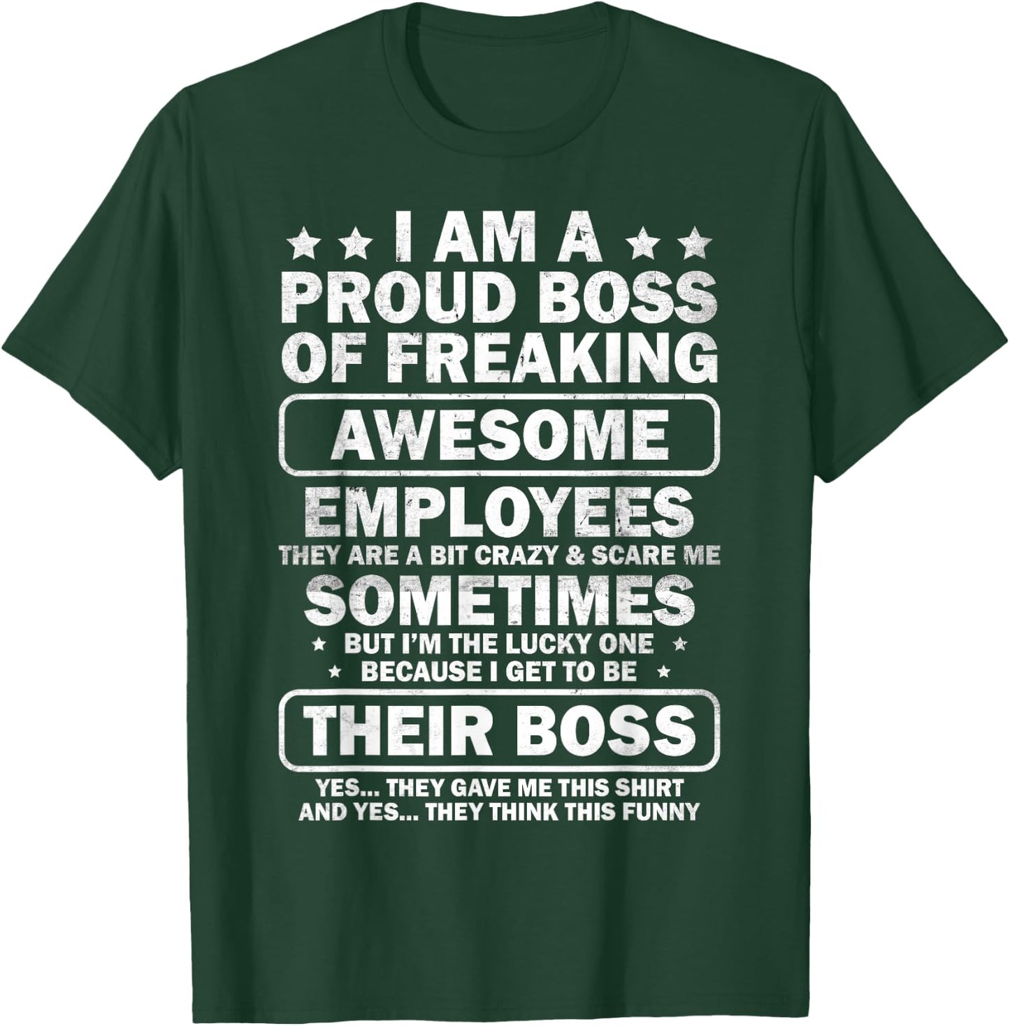 Funny Proud Boss Employee Appreciation Office Men Funny Boss T-Shirt - T-Shirt | Forest