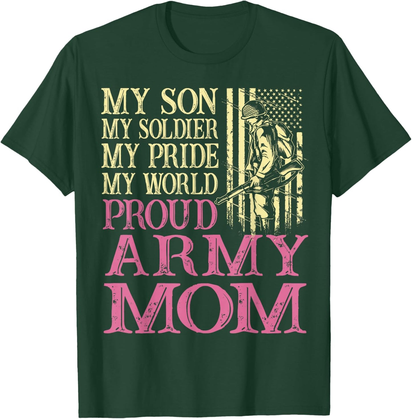 Proud Army Mom Veteran Family My Son My Soldier Military T-Shirt - T-Shirt | Forest
