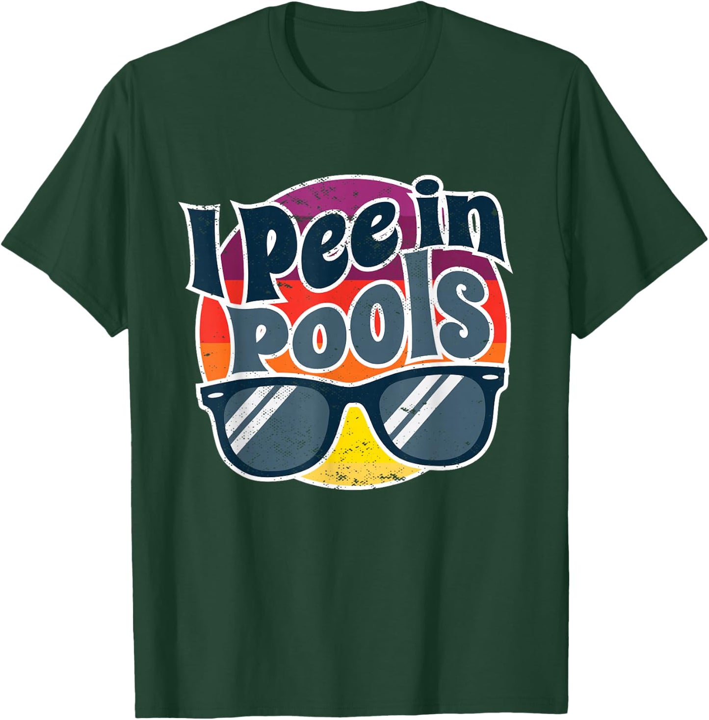 I Pee In Pools Funny Peeing In Pools Humor Swiming Party T-Shirt - T-Shirt | Forest