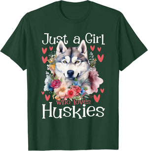 Just A Girl Who Loves Huskies - Siberian Husky Dog Lover T-Shirt - T-Shirt | Forest