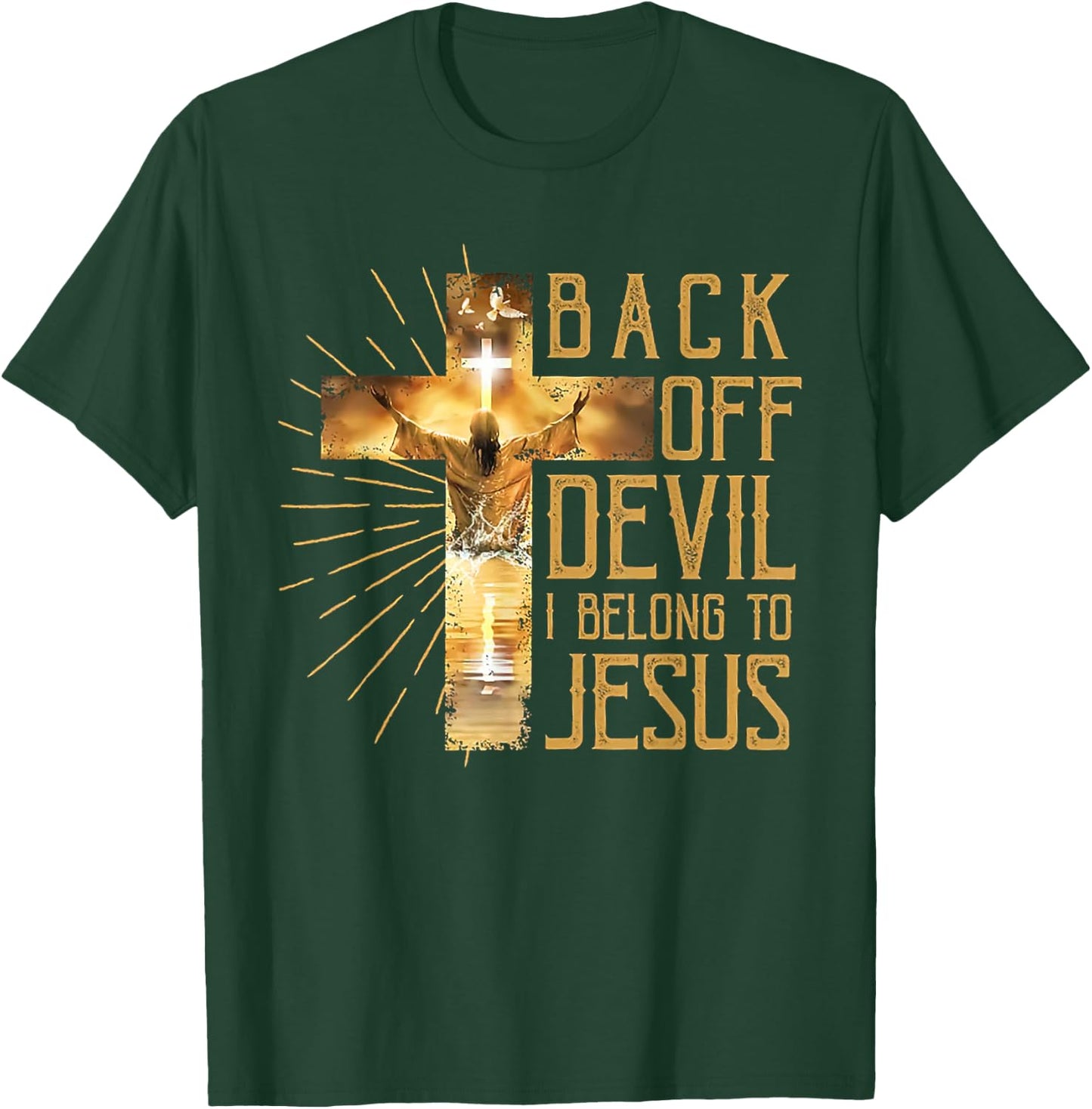 Back Off Devil I Belong to Jesus Faith Religious Christian T-Shirt - T-Shirt | Forest