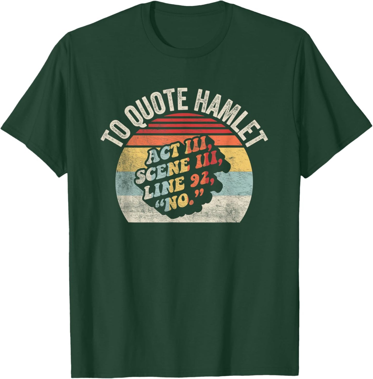 Vintage Retro To Quote Hamlet Funny Literary Reading T-Shirt - T-Shirt | Forest