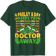 A Parlay A Day Keeps The Doctor Away Sports Betting T-Shirt - T-Shirt | Forest