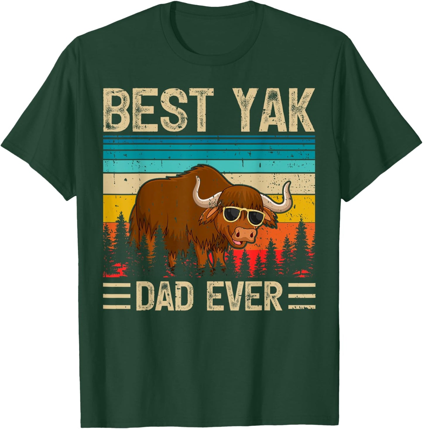 Yak Vintage Funny Best Yak Dad Ever Father's Day T-Shirt - T-Shirt | Forest