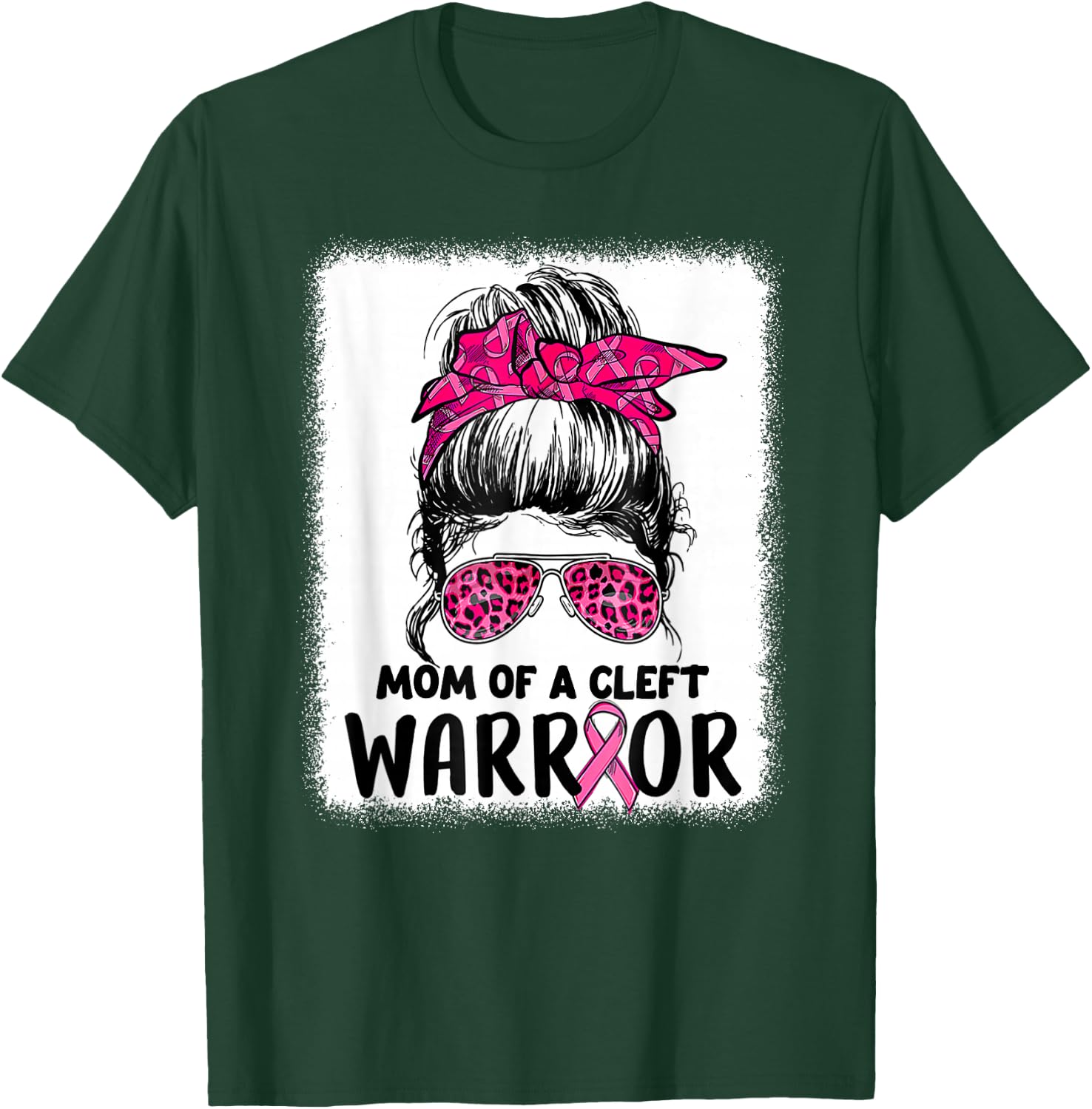 Mom Of Cleft Warrior Messy Bun Cleft Lip & Palate Awareness T-Shirt - T-Shirt | Forest