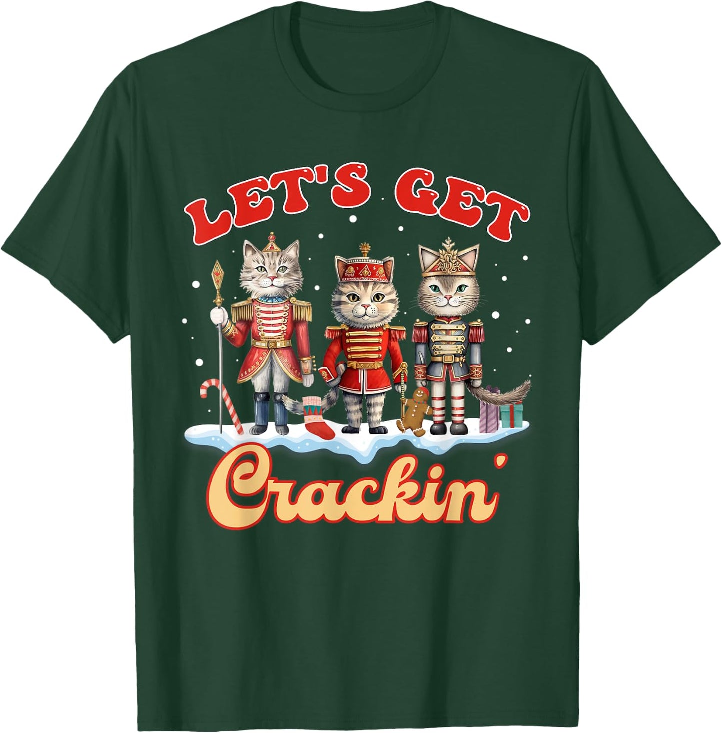 Lets Get Crackin' Three Cats Nutcrackers Christmas Teacher T-Shirt - T-Shirt | Forest