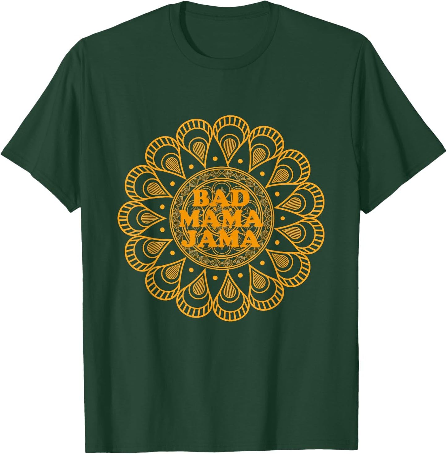 Bad Mama Jama T-Shirt - T-Shirt | Forest