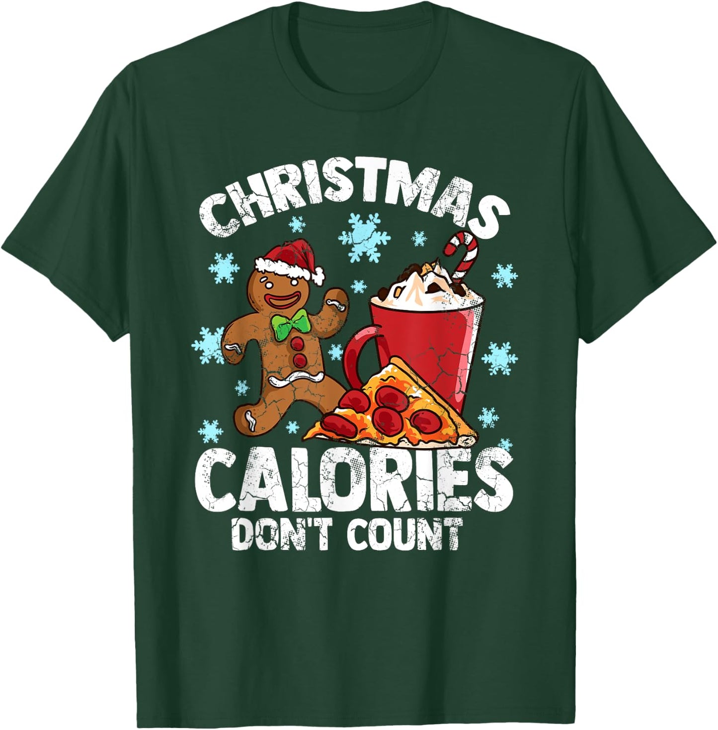 Christmas Calories Don't Count Diet Workout Gym Exercise T-Shirt - T-Shirt | Forest