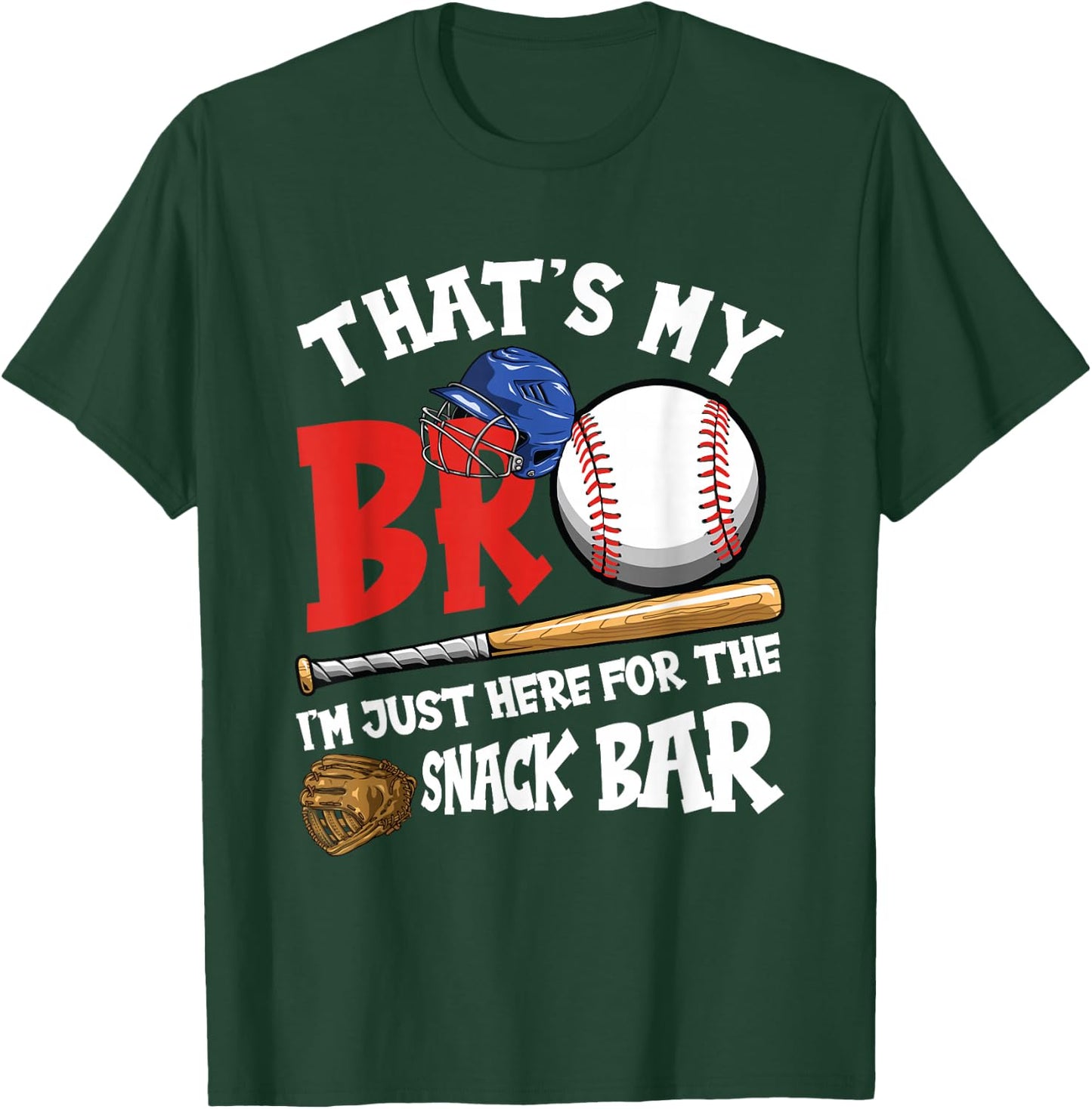 That's My Bro I'm Just Here for Snack Bar Brother's Baseball T-Shirt - T-Shirt | Forest