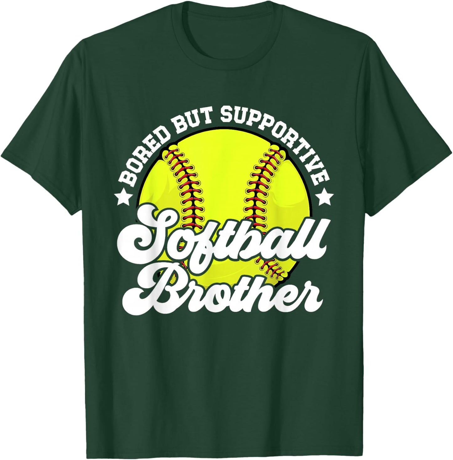 Supportive Softball Brother Softball Player's Brother T-Shirt - T-Shirt | Forest