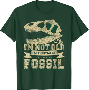I'm Not Old - I'm Officially Fossil T-Rex Funny Paleontology T-Shirt - T-Shirt | Forest