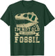 I'm Not Old - I'm Officially Fossil T-Rex Funny Paleontology T-Shirt - T-Shirt | Forest