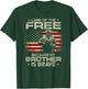 USA Veteran Land Of The Free Because My Brother Is Brave T-Shirt - T-Shirt | Forest
