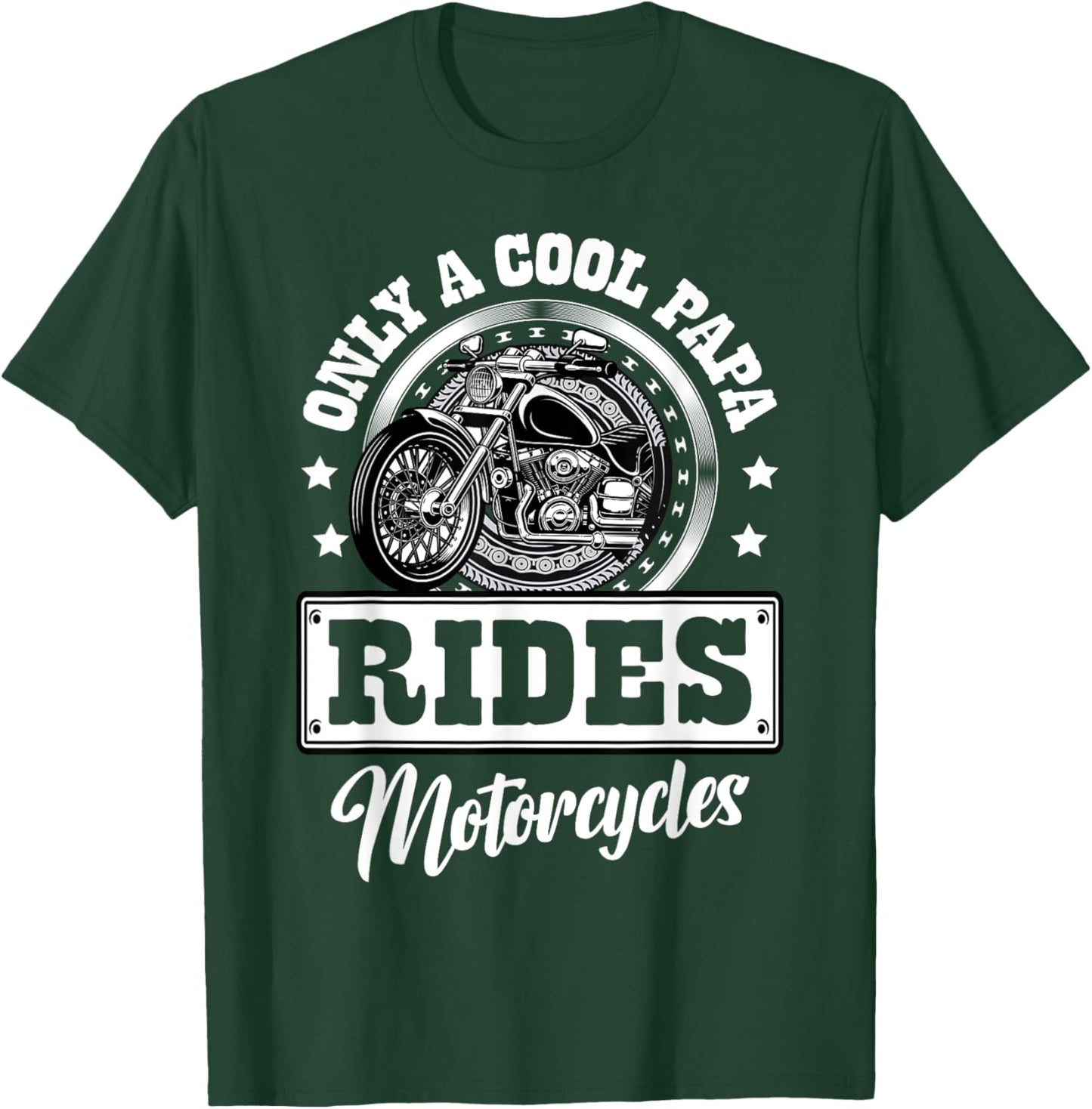 Only a cool papa rides motorcycles Gifts for Motorcycle Fan T-Shirt - T-Shirt | Forest