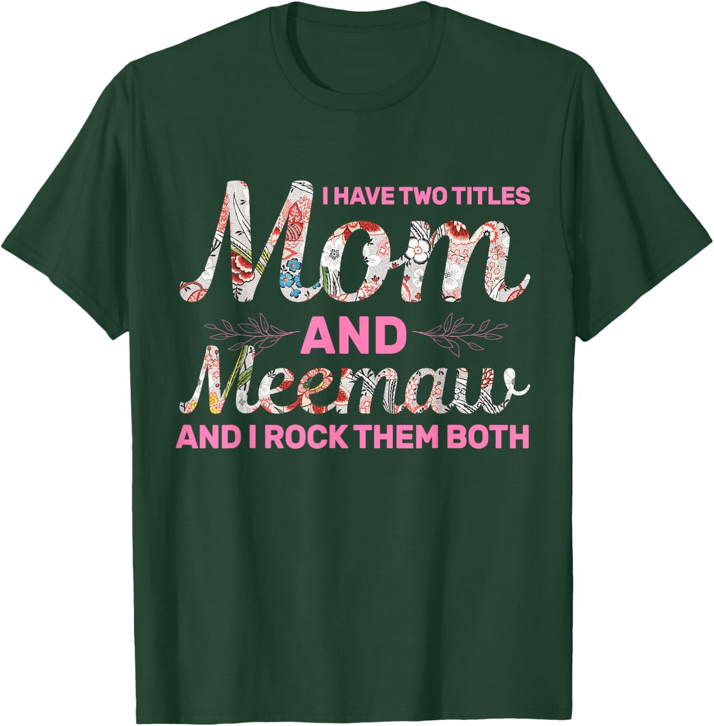 Women's Happiness Is Being A Meemaw Mother's Day Meemaw T-Shirt - T-Shirt | Forest
