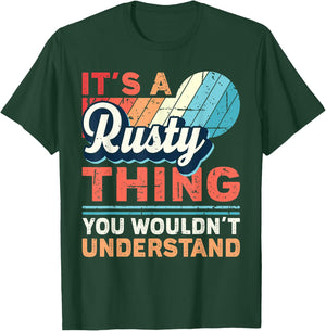Rusty Name - It's a Rusty Thing T-Shirt - T-Shirt | Forest