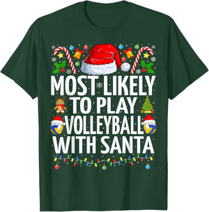 Most Likely To Play Volleyball Santa Christmas Volleyball T-Shirt - T-Shirt | Forest