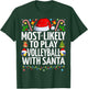 Most Likely To Play Volleyball Santa Christmas Volleyball T-Shirt - T-Shirt | Forest