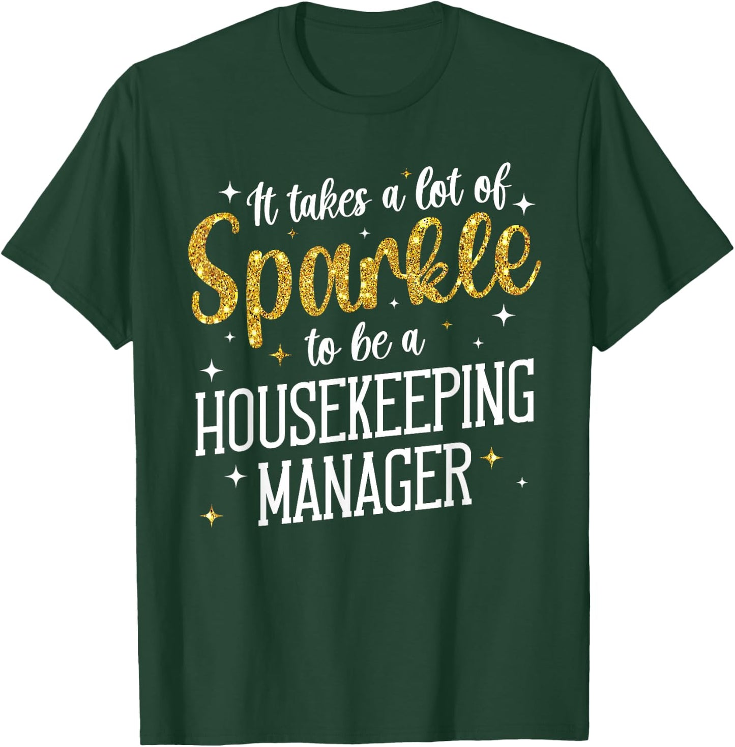 To Be A Housekeeping Manager Housekeeper Manager T-Shirt - T-Shirt | Forest