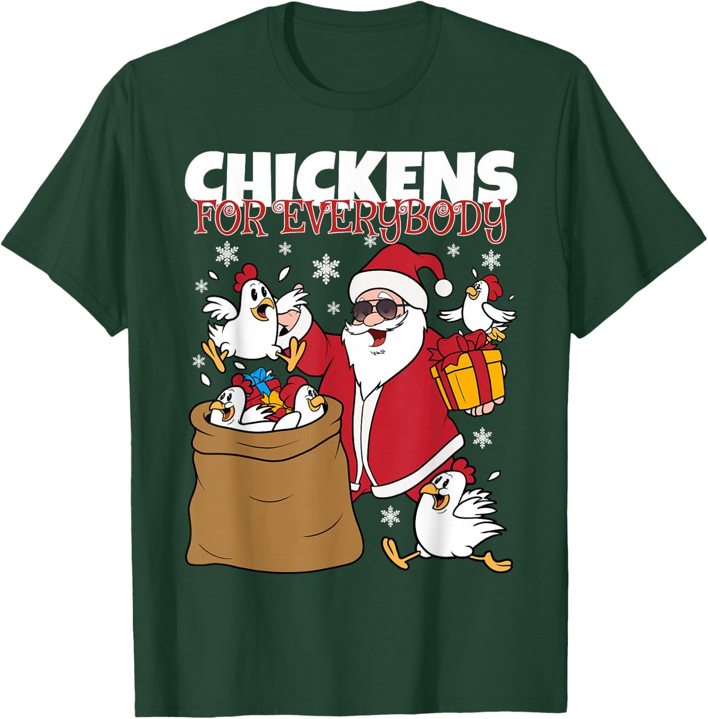 Chickens for Everybody Funny Christmas Chicken Women Men T-Shirt - T-Shirt | Forest