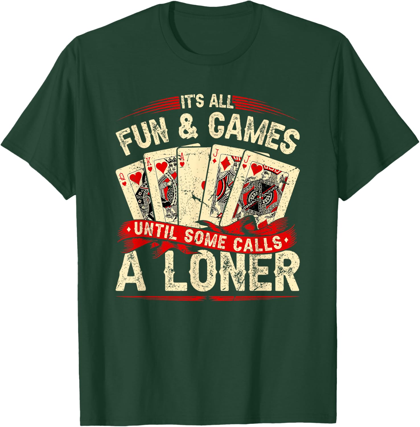 Euchre Card Game, Call A Loner, Funny Retro Euchre T-Shirt - T-Shirt | Forest