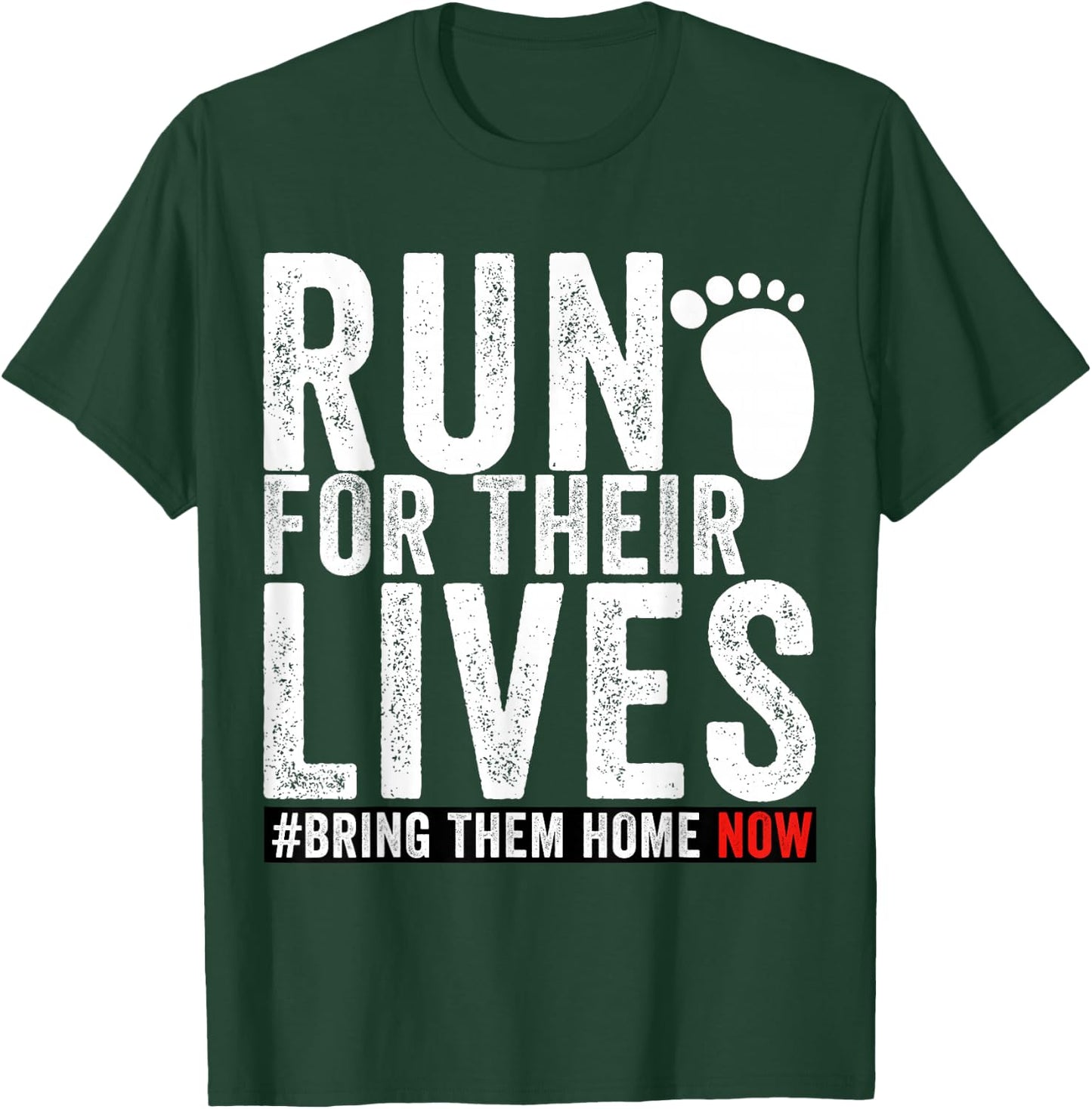 Bring Them Home Now Shirt Run for Their Lives men women T-Shirt - T-Shirt | Forest