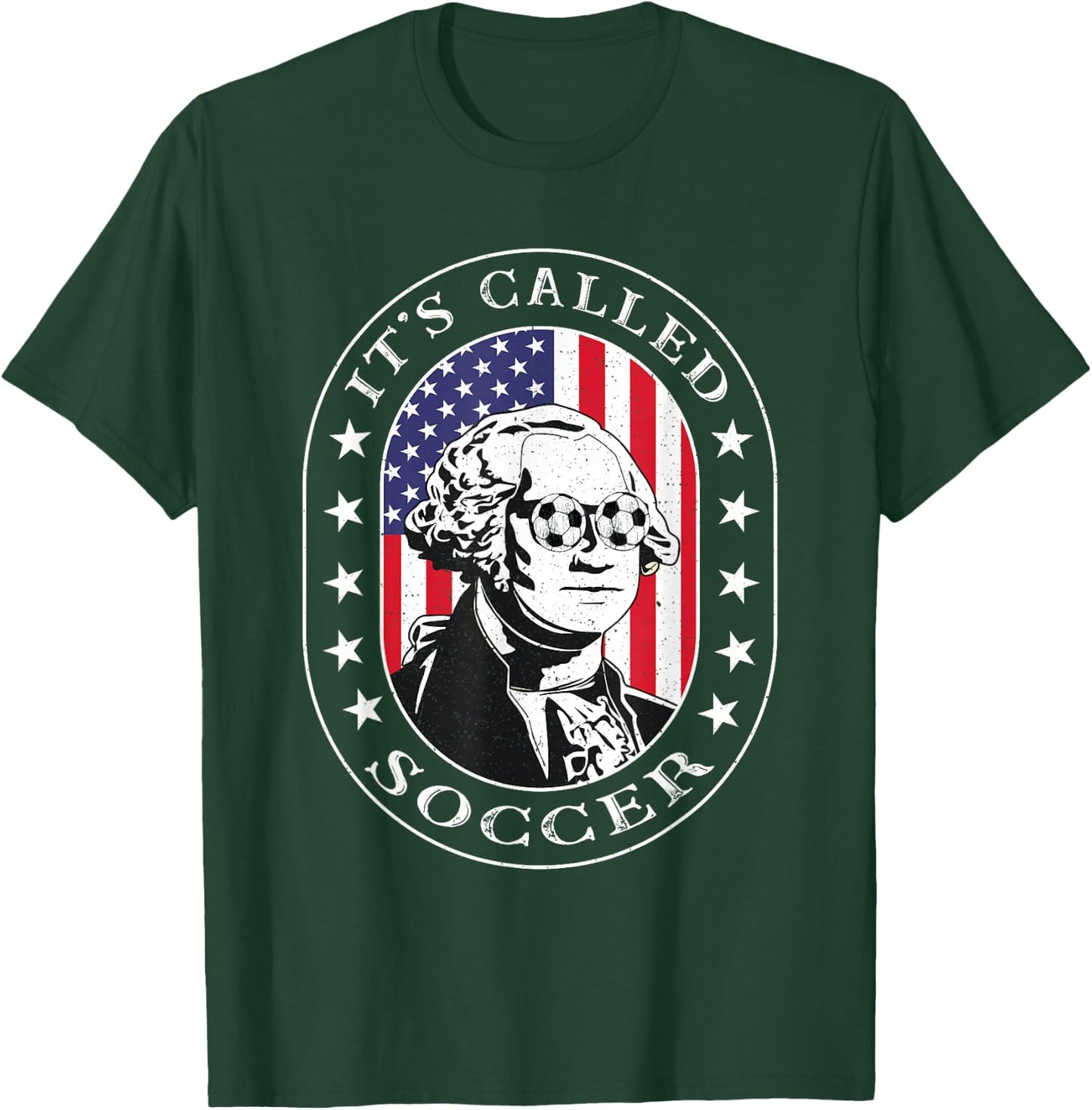 Funny 4th Of July Soccer Lovers Its Called Soccer Shirt T-Shirt - T-Shirt | Forest