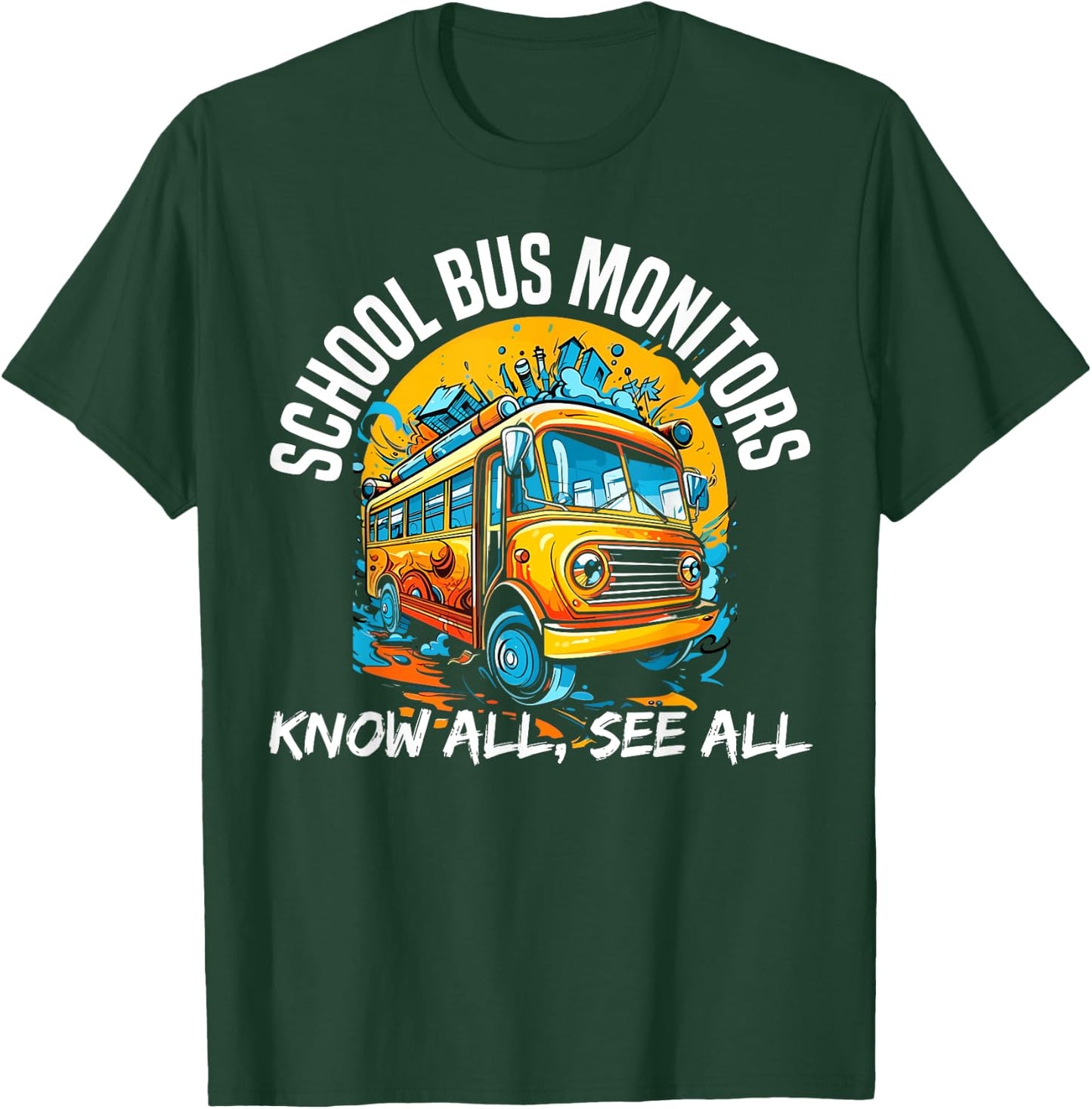School Bus Monitor Bus Aide Attendant Bus Monitor T-Shirt - T-Shirt | Forest