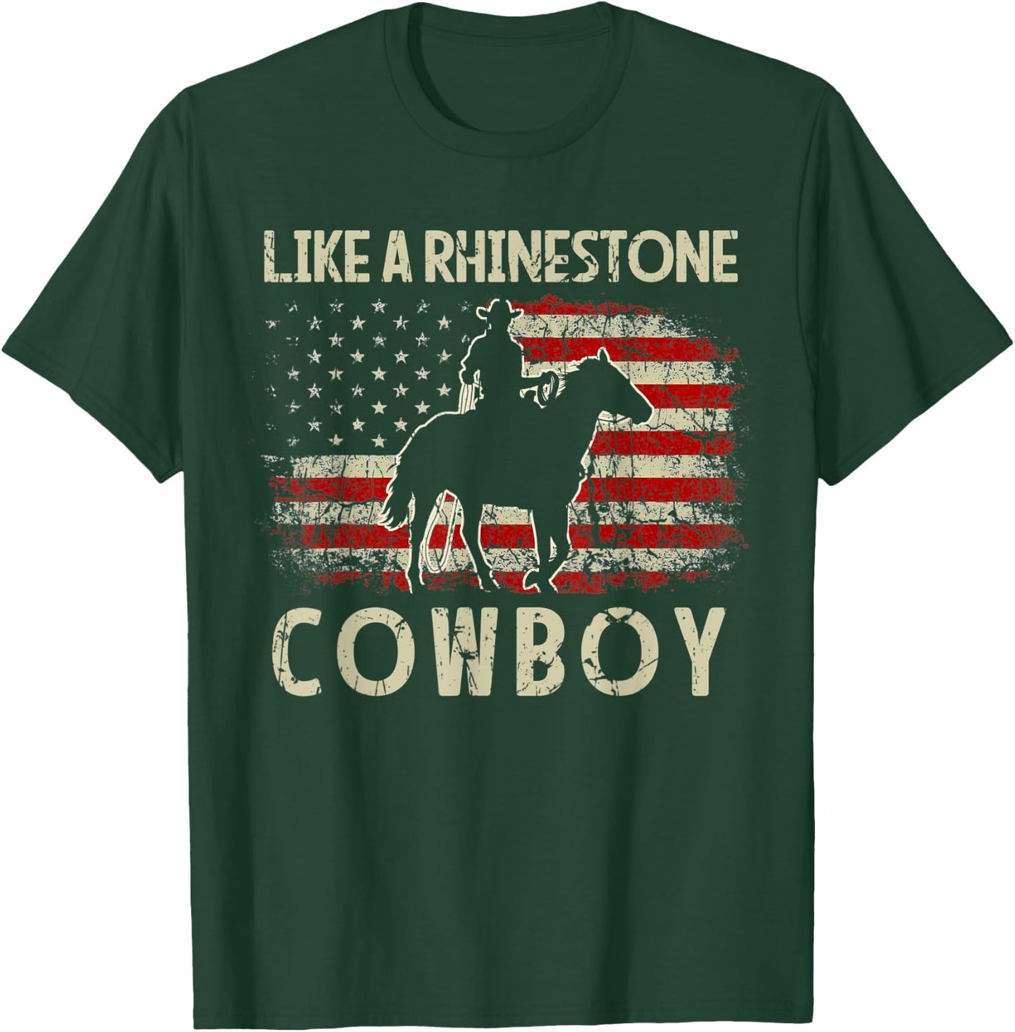 Vintage Western Country USA FLag Like A Rhinestone Cowboy T-Shirt - T-Shirt | Forest