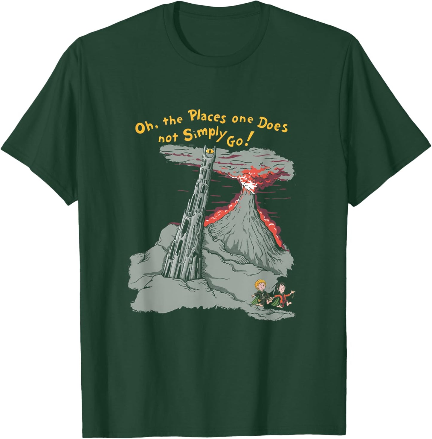 Oh The Places One Does Not Simply Go! T-Shirt - T-Shirt | Forest
