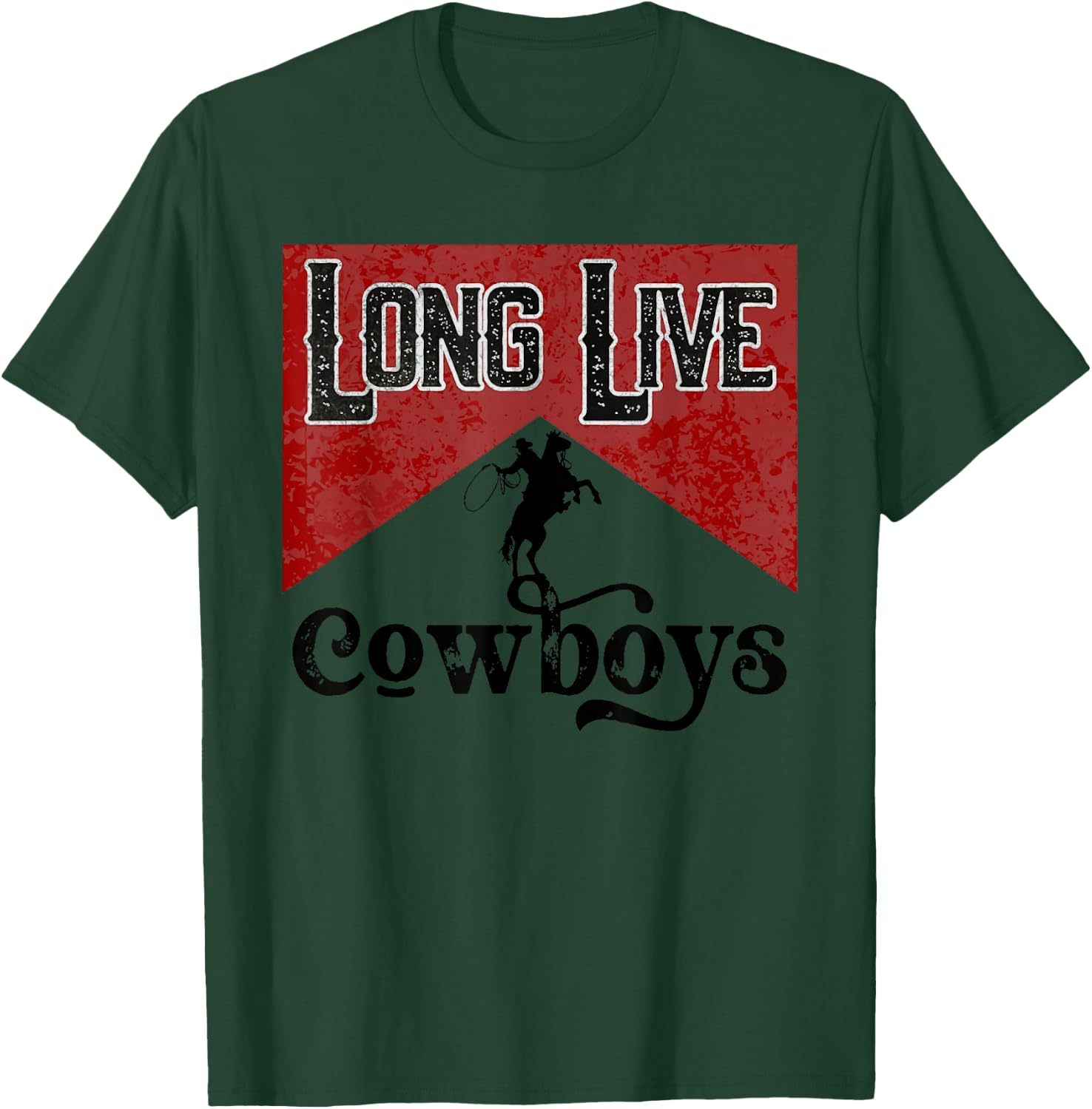 Long Live Howdy Rodeo Western Country Southern Cowboys T-Shirt - T-Shirt | Forest