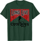 Long Live Howdy Rodeo Western Country Southern Cowboys T-Shirt - T-Shirt | Forest