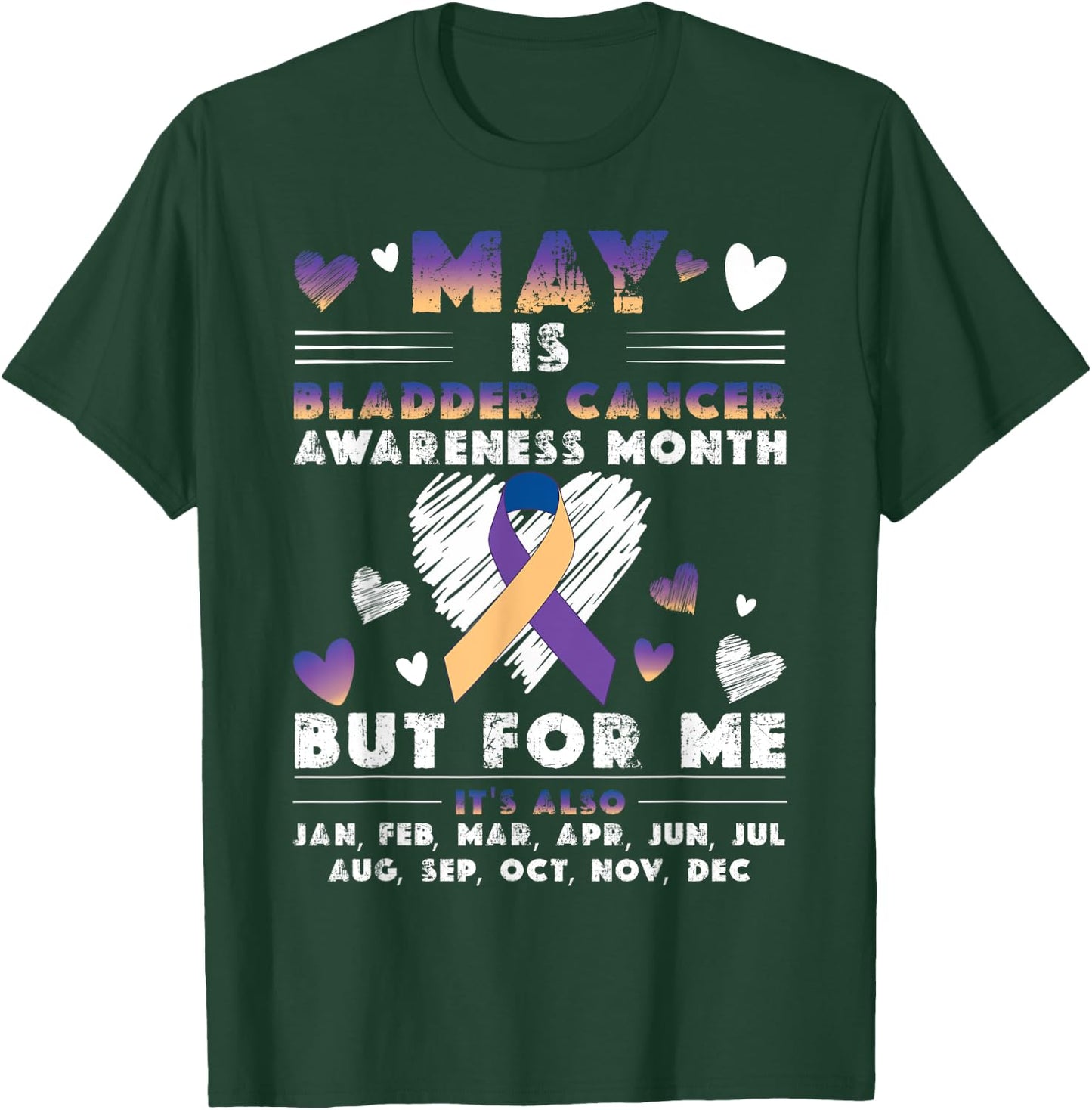 May Is Bladder Cancer Awareness Month Warrior Survivor Women T-Shirt - T-Shirt | Forest