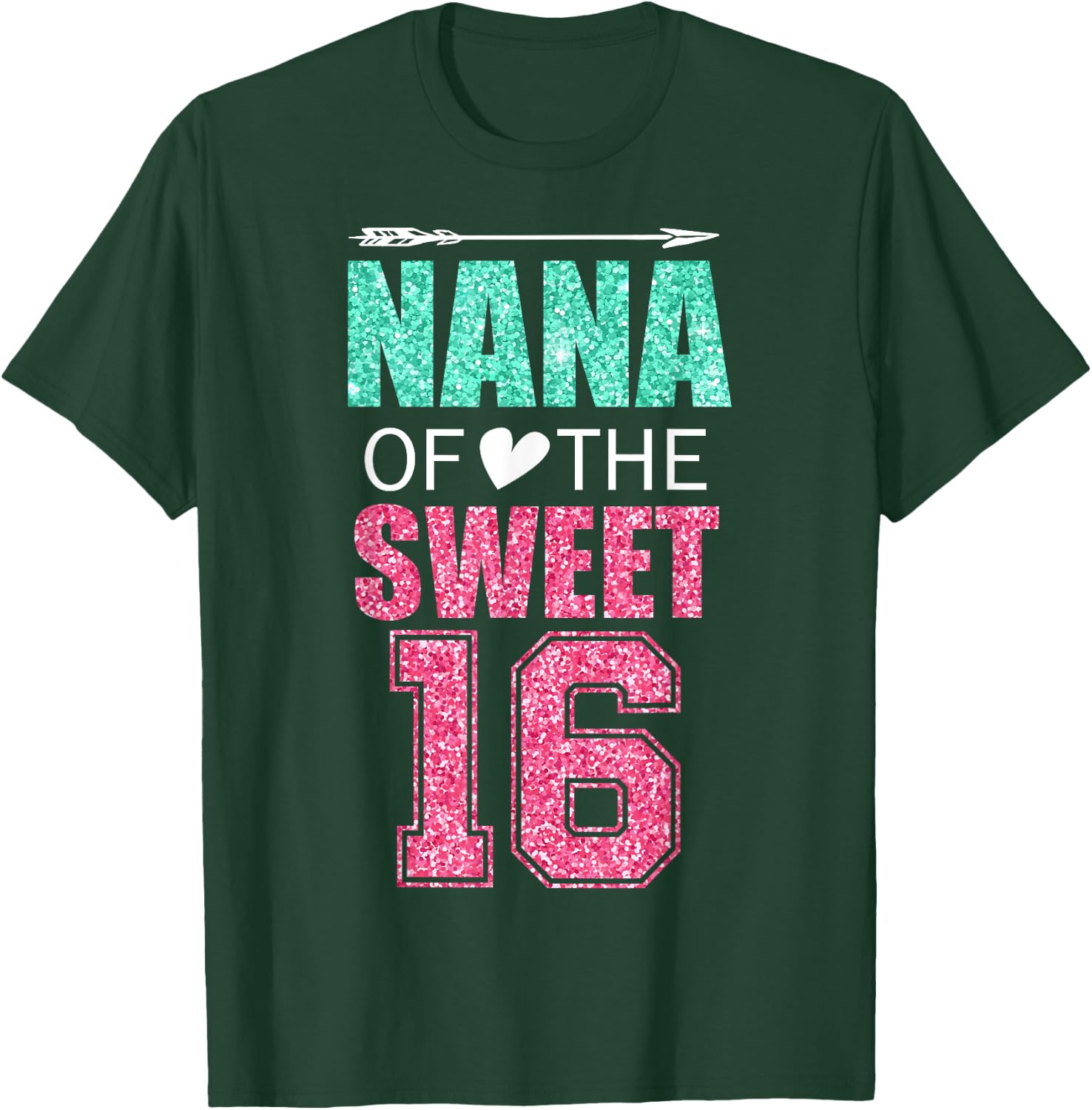 Nana Of The Sweet 16 Matching Family 16th Birthday Party T-Shirt - T-Shirt | Forest