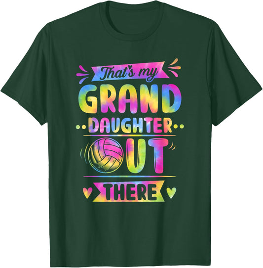 That's My Granddaughter Out There Volleyball Tie Dye T-Shirt - T-Shirt | Forest
