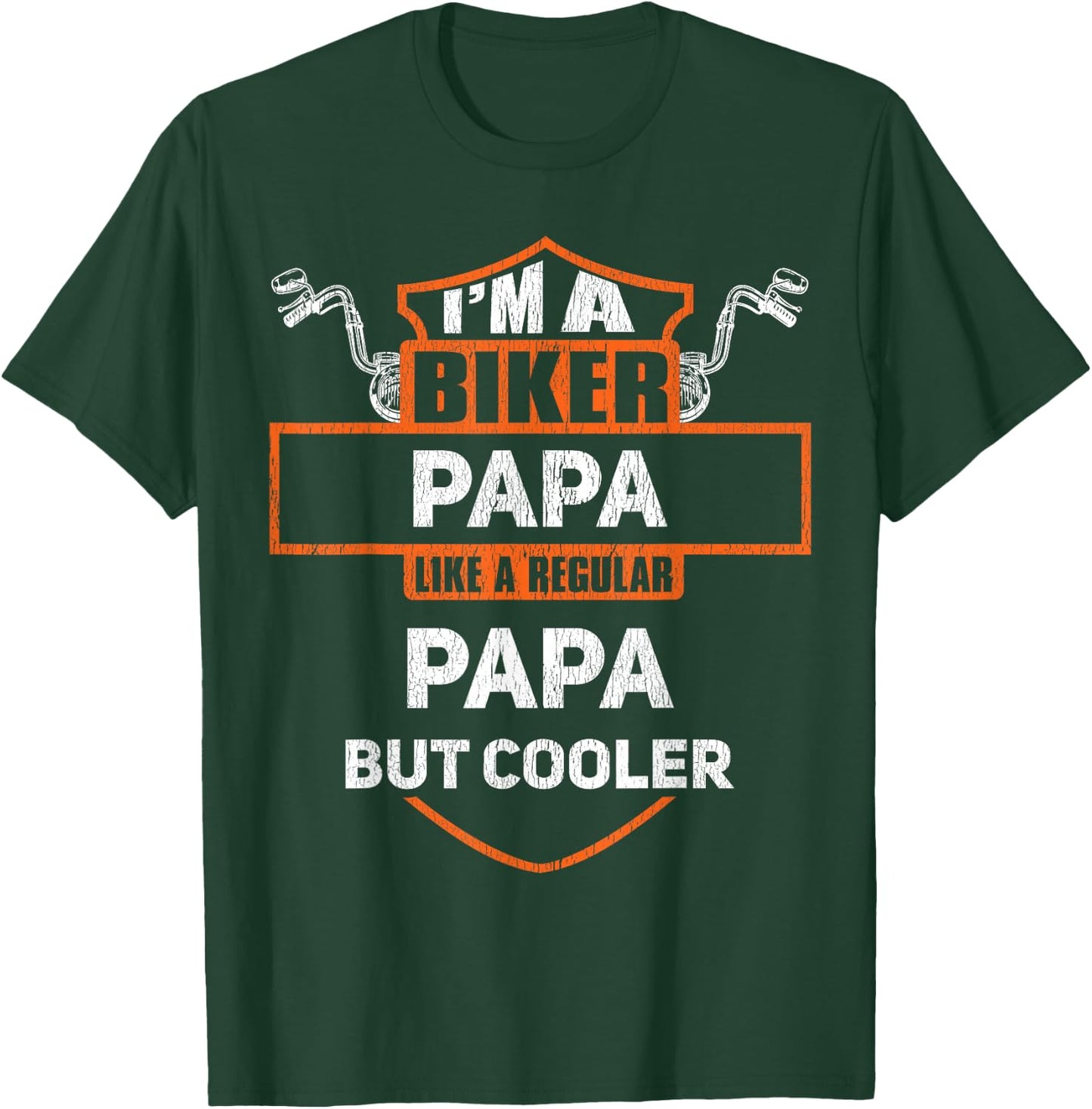 Biker Papa Funny Motorcycle Rider I'm A Biker Papa T-Shirt - T-Shirt | Forest