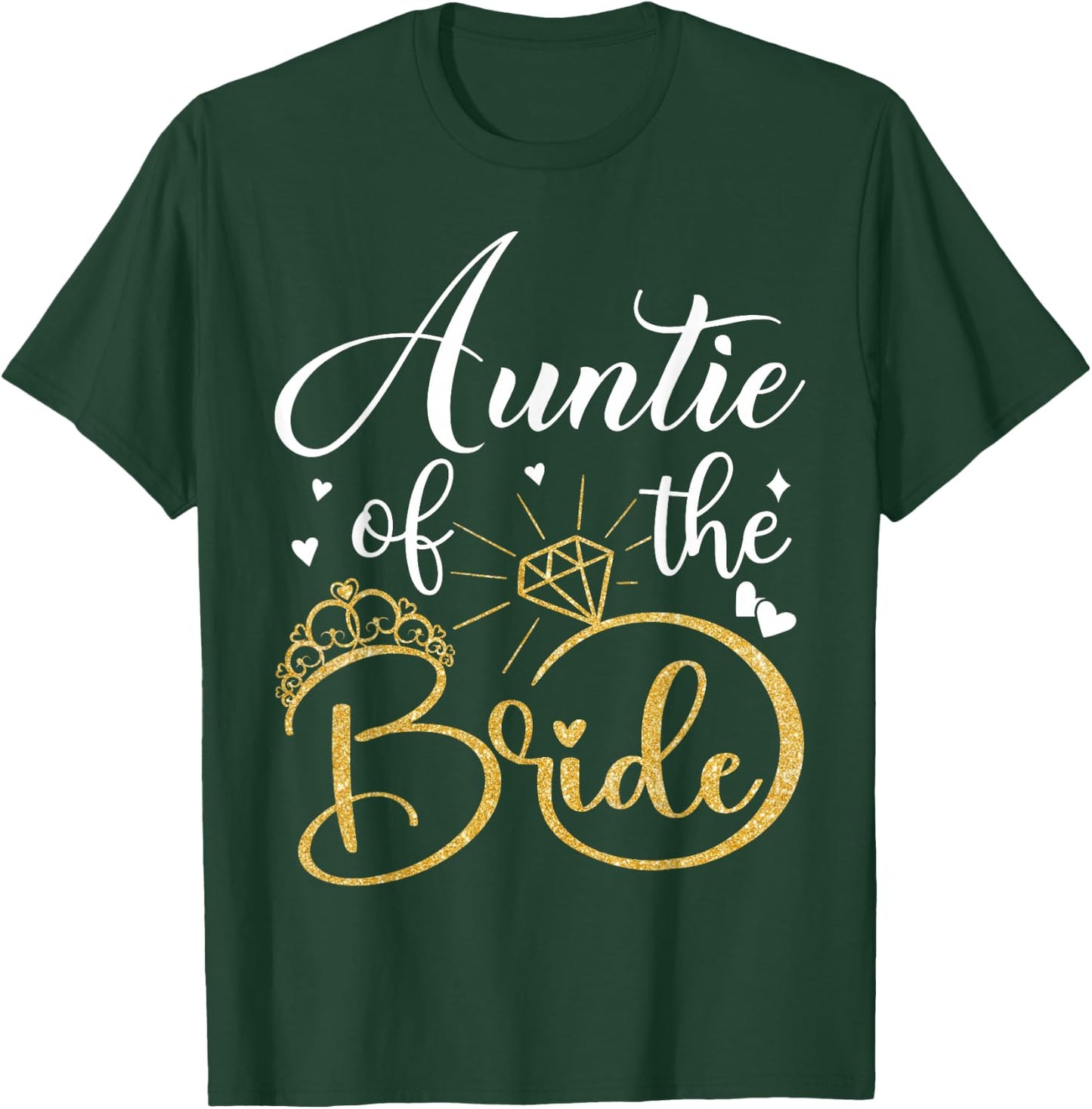 Auntie Of The Bride Wedding Bridal Shower Matching Family T-Shirt - T-Shirt | Forest