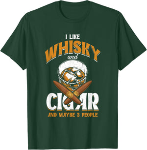 I Like Whisky And Cigars | Cigars Smoker | Alcohol Drinker T-Shirt - T-Shirt | Forest
