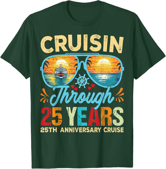 Cruisin Through 25 Years 25th Wedding Anniversary Cruise T-Shirt - T-Shirt | Forest