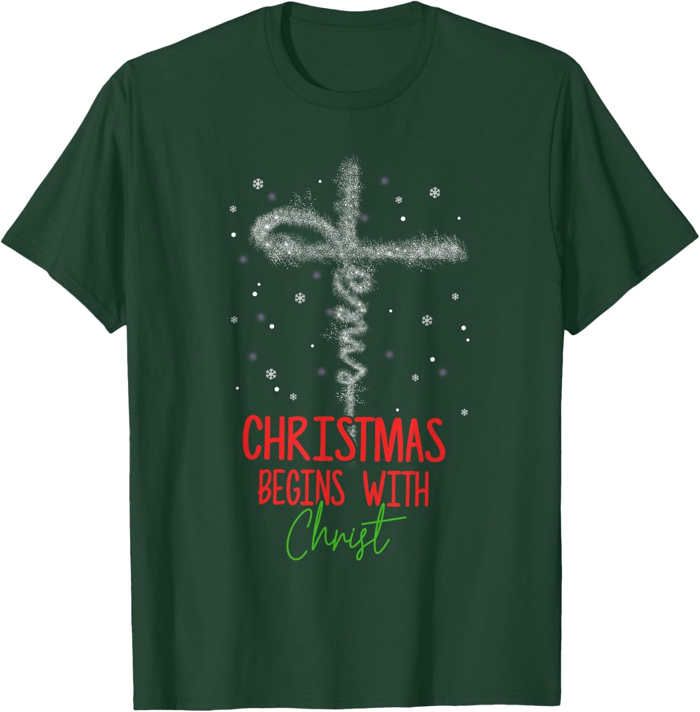 Christmas Begins With Christ Cross Christian Religious Xmas T-Shirt - T-Shirt | Forest