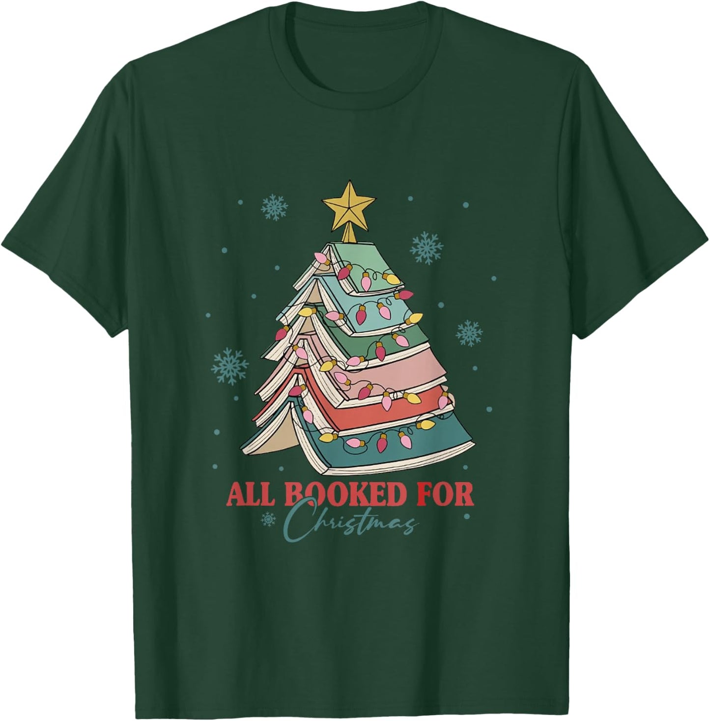 Book Christmas Tree Librarian All Booked For Christmas T-Shirt - T-Shirt | Forest