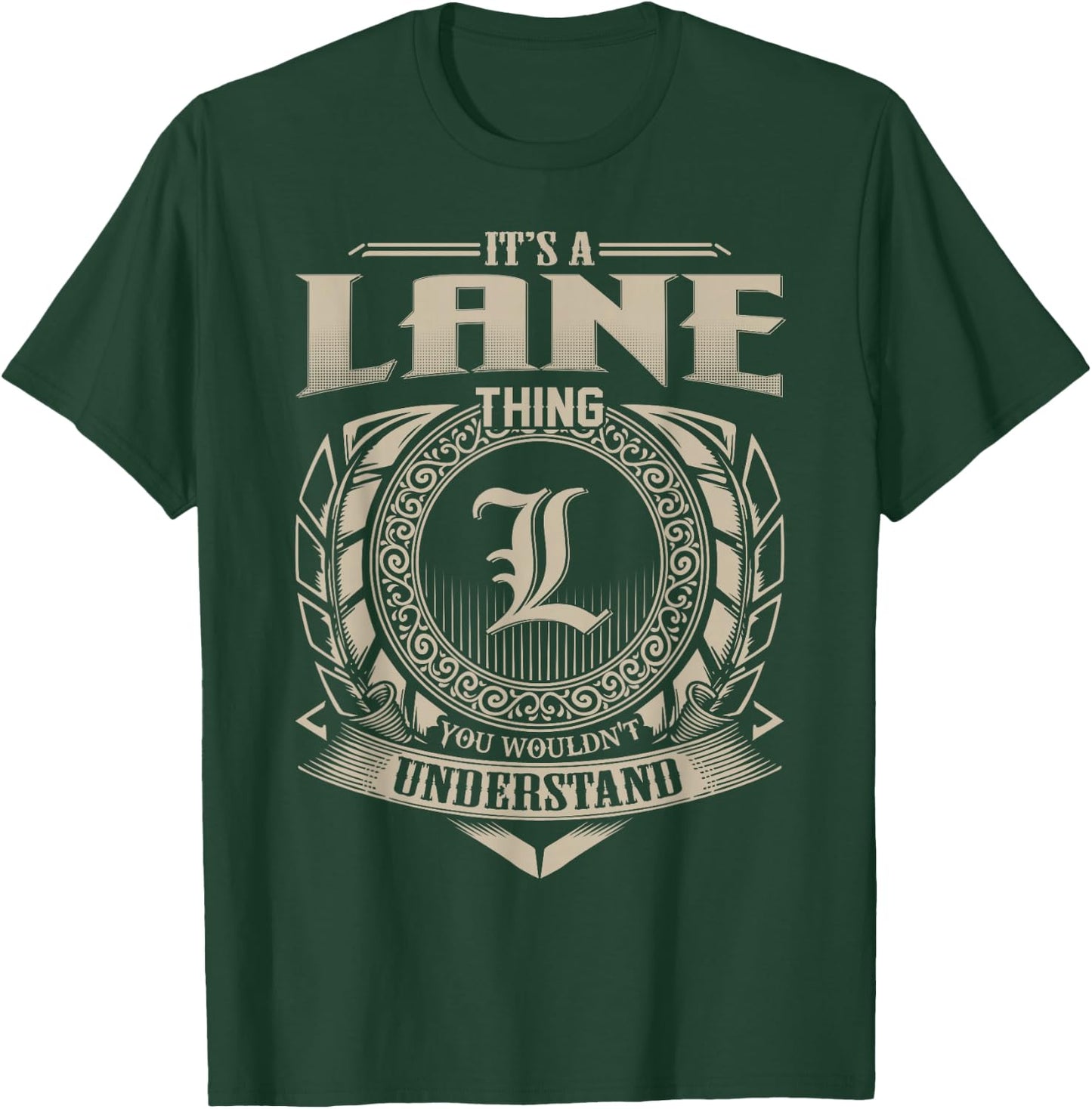 It's A Lane Thing You Wouldn't Understand Name Vintage T-Shirt - T-Shirt | Forest