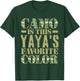 Camo Is This Yaya's Favorite Color Green Camouflage T-Shirt - T-Shirt | Forest