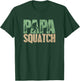 Bigfoot Papa Daddy Dad Sasquatch Yeti Adventure Men T-Shirt - T-Shirt | Forest