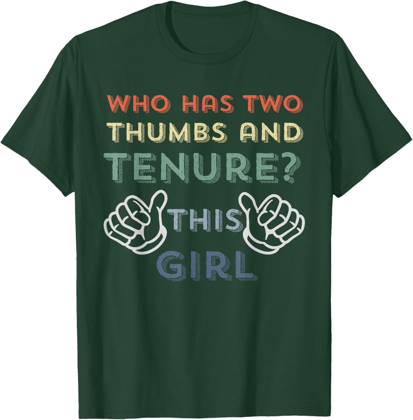 Tenure Gifts Tenured Professor Funny Women Tenured Teacher T-Shirt - T-Shirt | Forest