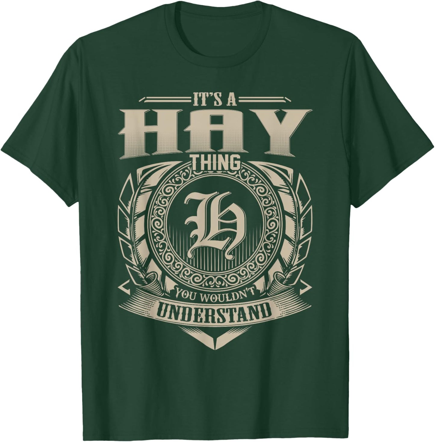 It's A HAY Thing You Wouldn't Understand Name Vintage T-Shirt - T-Shirt | Forest