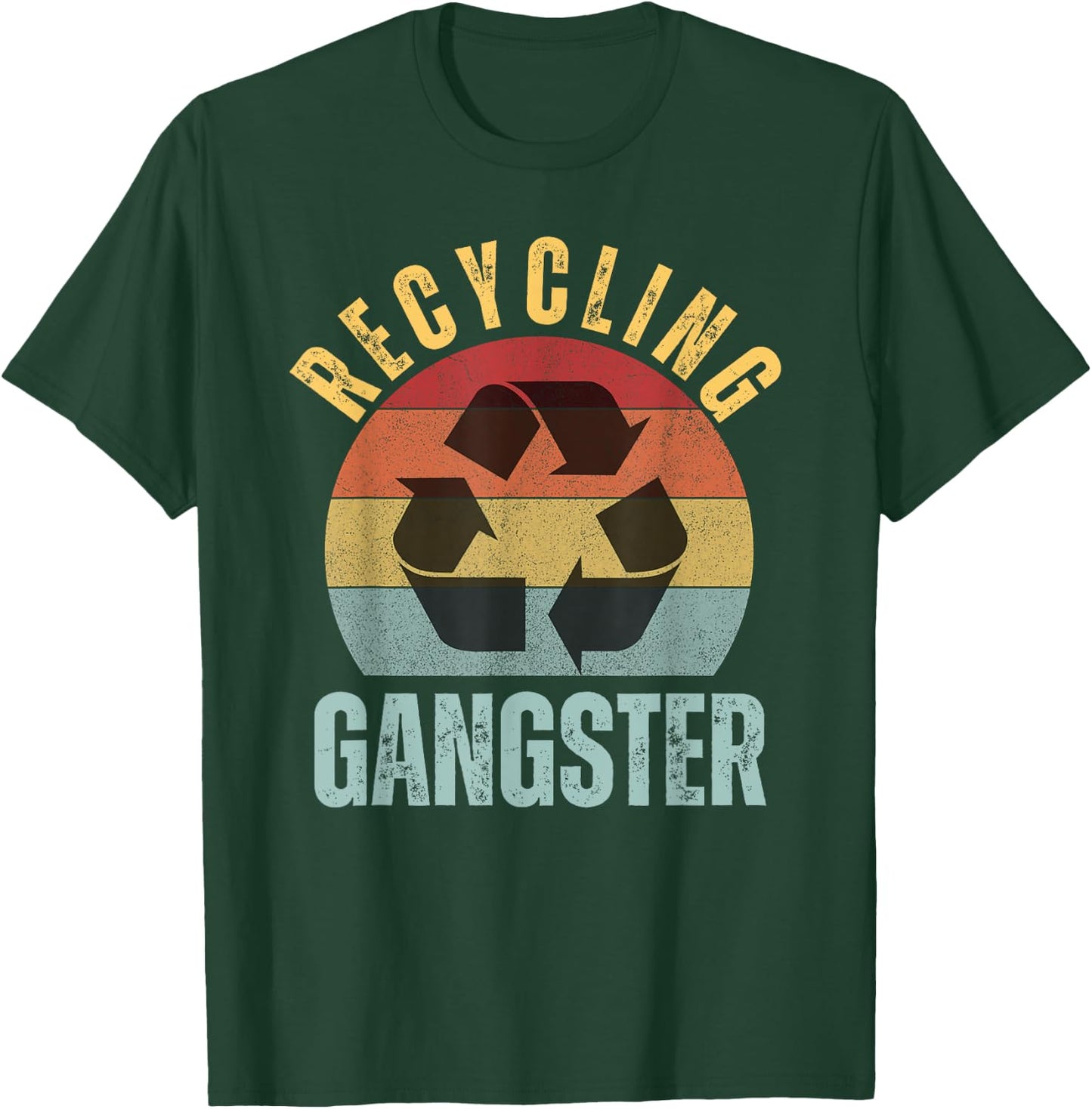 Recycling Gangster Funny Recycling Environmentalist T-Shirt - T-Shirt | Forest
