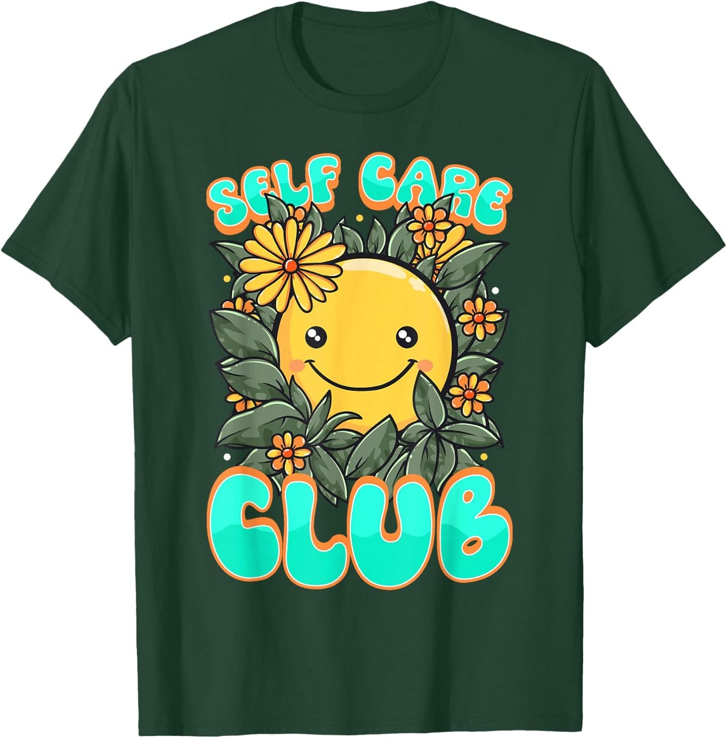 Self-Care Club Awareness Mental Health Positive T-Shirt - T-Shirt | Forest